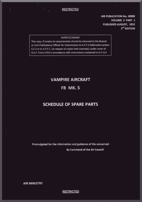 De Havilland Vampire FB Mk.5  Aircraft Schedule of Spare Parts Manual - A.P. 4099E Vol.3 Part 1- (English Language) -1952