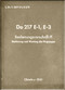 Dornier DO 217 E-1, E-3  Aircraft  Operating Instructions  Manual  , Bedienungsvorschrift-Fl (German Language) , 1941 , L. Dv.T.2217 E-1, E-3  / Fl - (Incomplete)