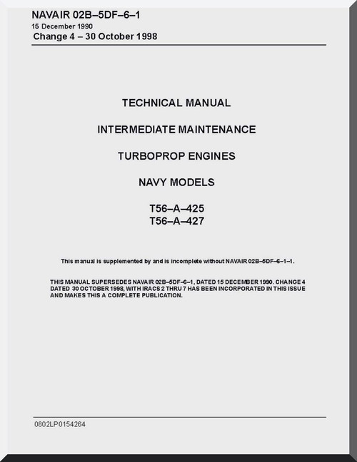 Allison T56-A-425 -427  Aircraft Engine Intermediate Maintenance Instructions  Manual  ( English Language )  NAVAIR 02B5DF-6-1 1990