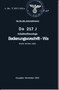 Dornier DO 217 J Aircraft Armament  Manual  , Operating Instruction Manual ,Short Weapon  Length - Bedinungsvorschrift-Wa, Shufbwaffelang (German Language ) , 1942 , L. Dv.T.2217 J /Wa