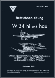 Junkers Ju W 34 hi/hau Aircraft Operating  Instructions Manual ,   Betriebsanleitung , Buch Nr. 119 , 173 pages ,  1939 - (German Language)
