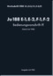 Junkers Ju 188  E-1, E-2, F-1, F-2 Aircraft  Operating Instructions Manual ,  Bedienungsvorschrift/Fl ,Weksdrift 2188 E-1, E-2, F-1, F-2  /Fl - 1943  (German Language ) - 167 pages