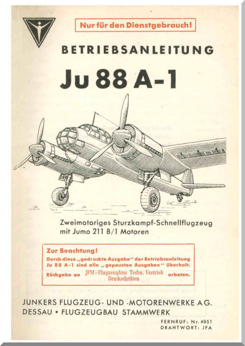 Junker JU 88 A-1,   Aircraft  Operating  Manual ,  Betriebsanleitung - 612 pages  (German Language), 1940