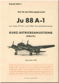 Junker JU 88 A-1,   Aircraft  Short Operating Instructions   Manual ,  Kurz-Betgriebs-Anleitung-Fl - 144 pages  (German Language), 1940