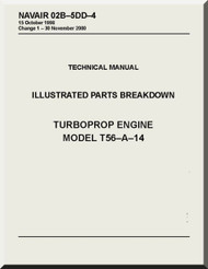 Allison T56-A-14  Aircraft Engine Illustrated Parts Breakdown Handbook  Manual  ( English Language ) - NAVAIR 02B-5DD-4 -1998