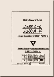 Junker JU 88 A-4,  A-14 ,  Aircraft  Loading Instructions Manual ,  Beladevorschrift  - 22 pages  (German Language), 1941