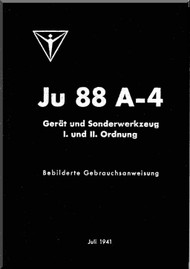 Junker JU 88 A-4  Aircraft  Device and Special Tolls Manual - Gerat und Soderwerkzeug (German Language), 1941