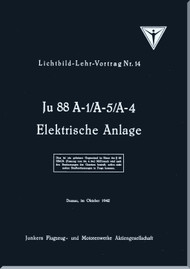 Junker JU 88  Aircraft  Teaching Lecture 14 - Electrical System Manual - Lehr-Vortrag 14 - Elektrische Anlage  (German Language),