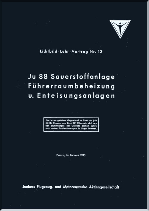 Junker JU 88  Aircraft  Teaching Lecture 13 -Oxygen System Manual - Lehr-Vortrag 13- Sauerstoffanlage  (German Language),