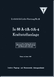 Junker JU 88  Aircraft  Teaching Lecture 12 - Fuel System Manual - Lehr-Vortrag 12- Kaftstoffanlage  (German Language),