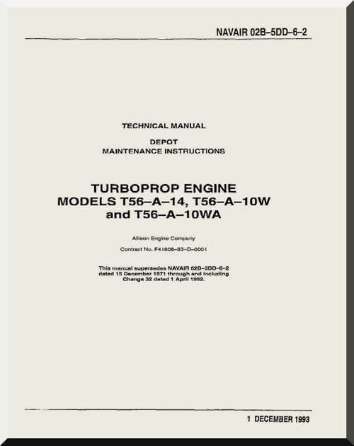 Allison T56-A-7B -10W   Aircraft Engine Maintenance Instructions  Manual  ( English Language ) 02B-5DD-6-2 - 1993