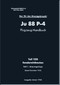 Junker JU 88 P-4   Aircraft  Operating  Manual , Part 12D -  Special Installations - Flugzeug-Handbuch  - Teil 12D -Sondereinbauten -   D(Luft)T 2099 P-4 (German Language) - 1944