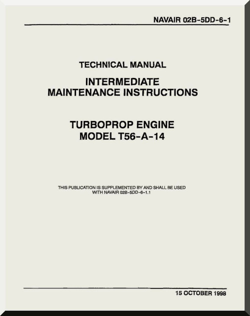 Allison T56-A-14    Aircraft Engine Maintenance Instructions  Manual  ( English Language ) 02B-5DD-6-1 -1998