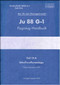 Junker JU 88 G-1 Aircraft  Operating  Manual , Part 12A - Firearms Facility, Flugzeug-Handbuch - Teil 12 A - Schußwaffenanlage -   (German Language) -1943