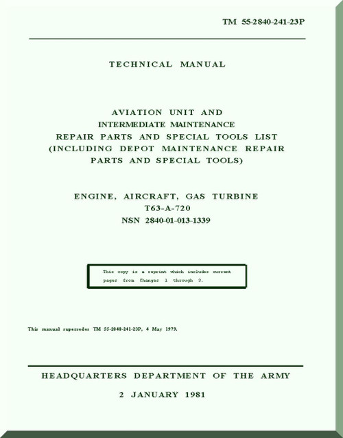Allison T63-A-720  Aircraft Engine Intermediate Maintenance Repair Parts and Special Tools List Manual  ( English Language ) TM 55-2840-241-23P - 1981