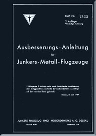 Junker JU   Aircraft  Repair Instructions for Metal   Manual ,  Ausbesserung-Anleitung fur metall Flugzeuge  , 1935 (German Language)