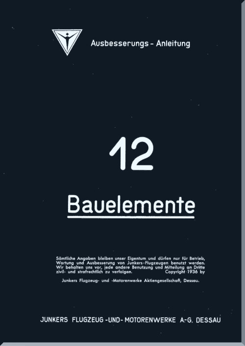 Junker JU   Aircraft  Repair Components Manual ,  Ausbesserung- Bauelemente , 1940 (German Language)