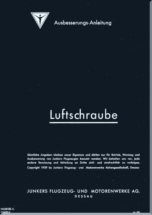 Junker JU   Aircraft  Repair Propeller Manual ,  Ausbesserung-  Luftschraube, 1940 (German Language)