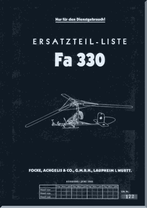 Foke Achgelis Fa 330 A  Helicopter  Illustrated Spare Parts List, Factory Edition Manual  Ersatzteilliste, Werksausgabe,   - 1943 (German Language)