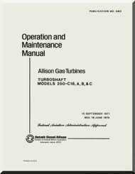 Allison 250 C-18 A, B, C   Aircraft Engine Operation  Maintenance Manual  ( English Language ) - 1971