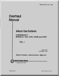 Allison 250 -C20 B -C20F,  Overhaul  Manual  Vol. 1 / 2 ( English Language ) - 1983