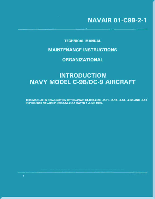 Douglas C-9B / DC-9  Aircraft  Maintenance Instructions Organizational - Introduction - NAVAIR 01-C9B-2-1