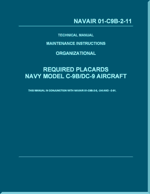 Douglas C-9B / DC-9  Aircraft  Maintenance Instructions Organizational - Required Placards- NAVAIR 01-C9B-2-11