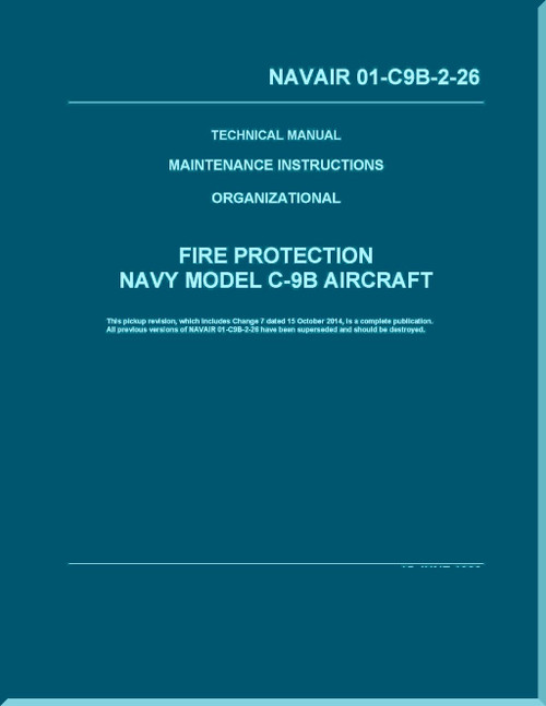 Douglas C-9B / DC-9  Aircraft  Maintenance Instructions Organizational - Fire Protection - NAVAIR 01-C9B-2-26