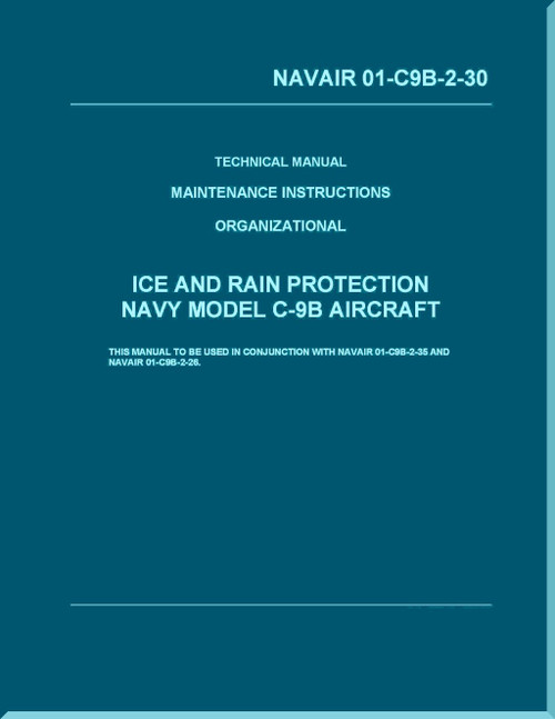 Douglas C-9B / DC-9  Aircraft  Maintenance Instructions Organizational - Ice And Rain Protection  - NAVAIR 01-C9B-2-30