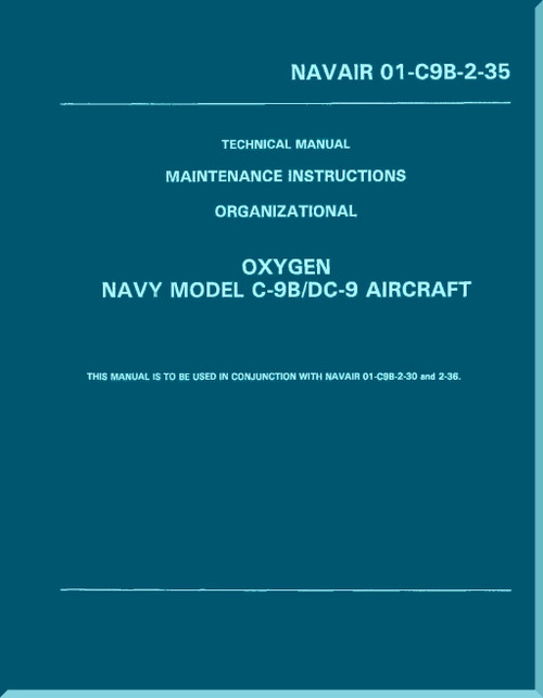 Douglas C-9B / DC-9  Aircraft  Maintenance Instructions Organizational - Oxygen - NAVAIR 01-C9B-2-35