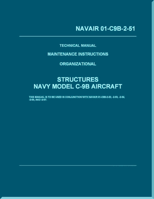 Douglas C-9B / DC-9  Aircraft  Maintenance Instructions Organizational - Structures - NAVAIR 01-C9B-2-51