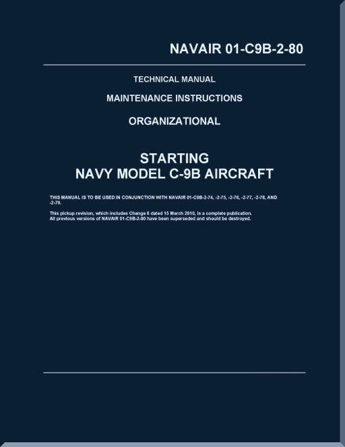 Douglas C-9B / DC-9  Aircraft  Maintenance Instructions Organizational - Starting Manual - NAVAIR 01-C9B-2-80