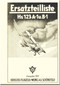 Henschel  He-123  A-1 and B-1   Aircraft  Illustrated Parts Catalog Manual - Ersatztelliste - 1937   (German Language)