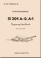 Siebel Si 204 A-0, A-1 Aircraft  Handbook  Manual -    Flugzeug-Handbuch D(Luft) 2204 A-0,A-1 1942 (German Language)