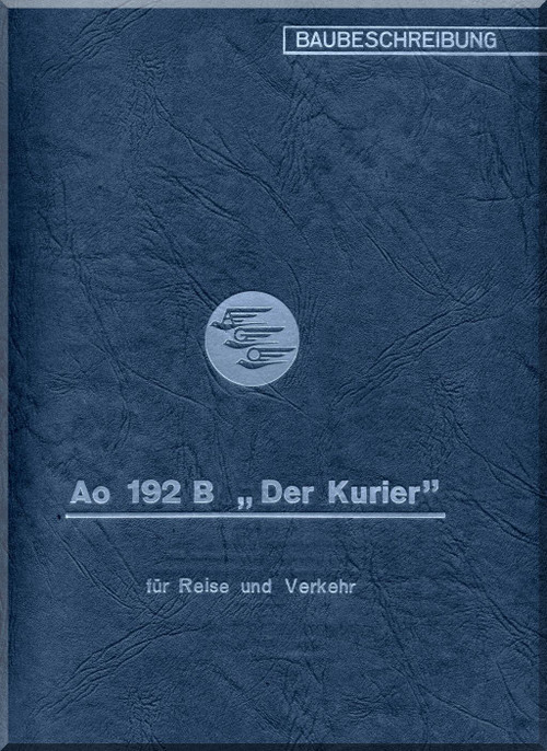 Ago Flugzeugwerke Ao 192 B " The Courier " Aircraft  Construction Description Manual -    Baubeschreibung , 1938 (German Language)