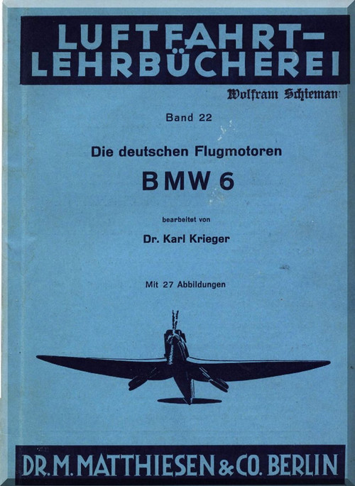 Bayerische Motorenwerke - BMW  Aircraft Engine Handbook Service Instruction Manual  ( German Language ) Luftfart- Lehrbucherei