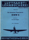 Bayerische Motorenwerke - BMW  Aircraft Engine Handbook Service Instruction Manual  ( German Language ) Luftfart- Lehrbucherei