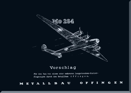 Messerschmitt Me-264 Aircraft  Construction Description Manual , Baubeschreibung    (German Language) - 1944