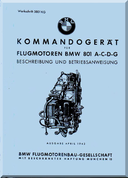 Bayerische Motorenwerke - BMW 801  Aircraft Engine Specification and Operating Instructions Manual  ( German Language ) -  Beschreibung und Betriebsanweisung
