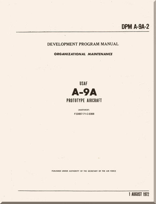 Northrop A-9 A  Aircraft Organizational Maintenance  Manual DPM A-9A-2, 1972