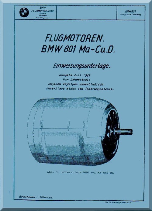 Bayerische Motorenwerke - BMW 801  Aircraft Engine Technical Educational Notes Manual  ( German Language ) -  Einweisungsunterlage