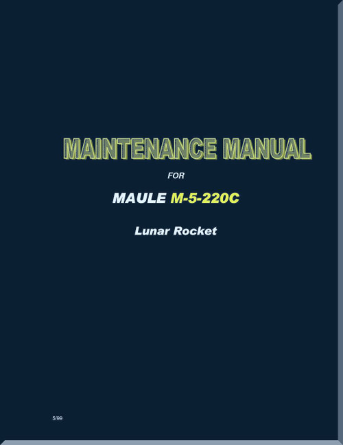 Maule Aircraft Model  M-5-220C  Maintenance  Manual  - 1999