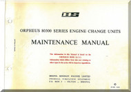 Rolls Royce Bristol  Orpheus Mark 80302  Aircraft Engine Maintenance Manual  ( English Language ) , 1959