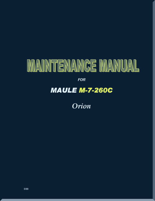 Maule Aircraft Model  M-7-260 C Maintenance  Manual  - 1999