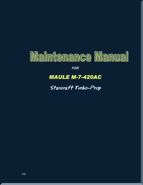 Maule Aircraft Model  M-7-420 AC  Maintenance  Manual  - 1999