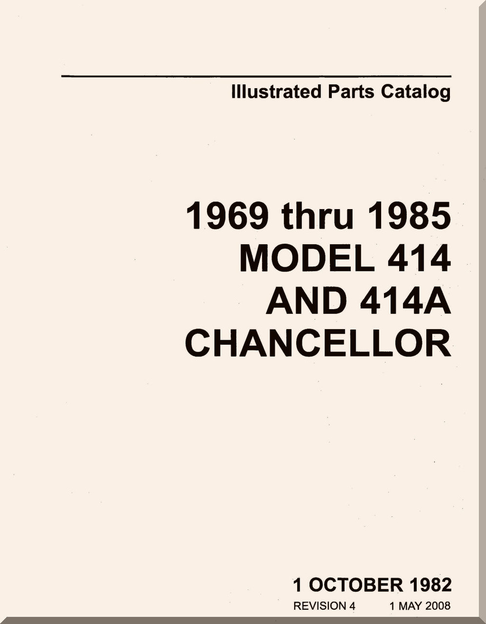 Cessna 414 / 414 A Chancellor Aircraft Illustrated Parts Catalog Manual