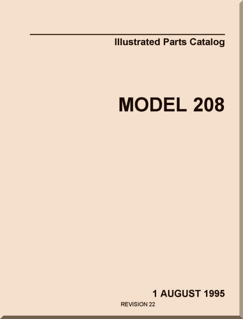 Cessna 208 Aircraft Parts Catalog Manual  , 1995- Revision 22