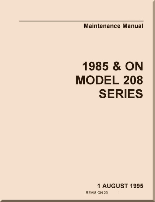 Cessna 208 Aircraft Maintenance Manual  , 1995- Revision 25
