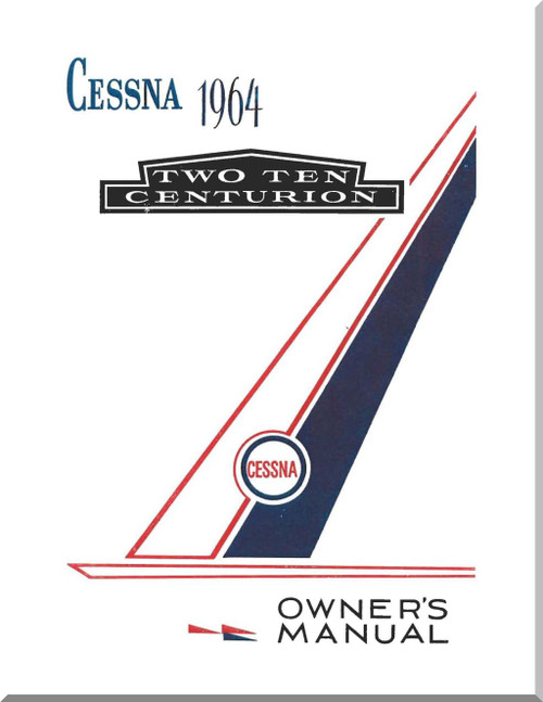 Cessna 210  Centurion Series Aircraft  Owner's Manual  , 1964