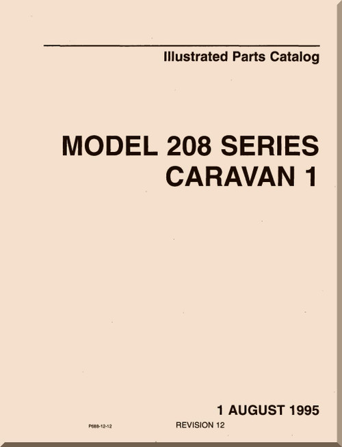 Cessna 208 Aircraft Parts Catalog Manual  , 1995- Revision 12